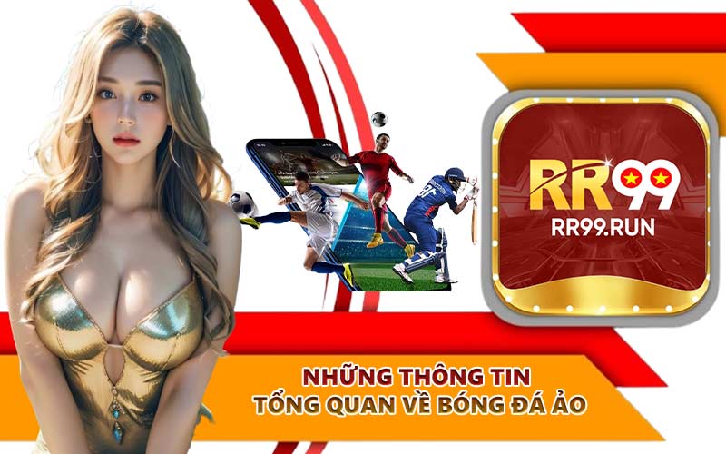 Những thông tin tổng quan về bóng đá ảo
