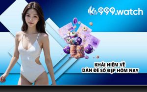 Khái niệm về dàn đề số đẹp hôm nay